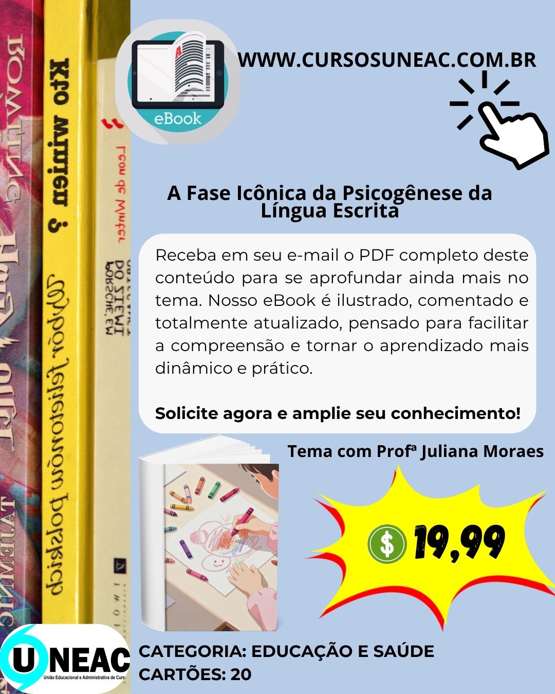 A Fase Icônica da Psicogênese da Língua Escrita